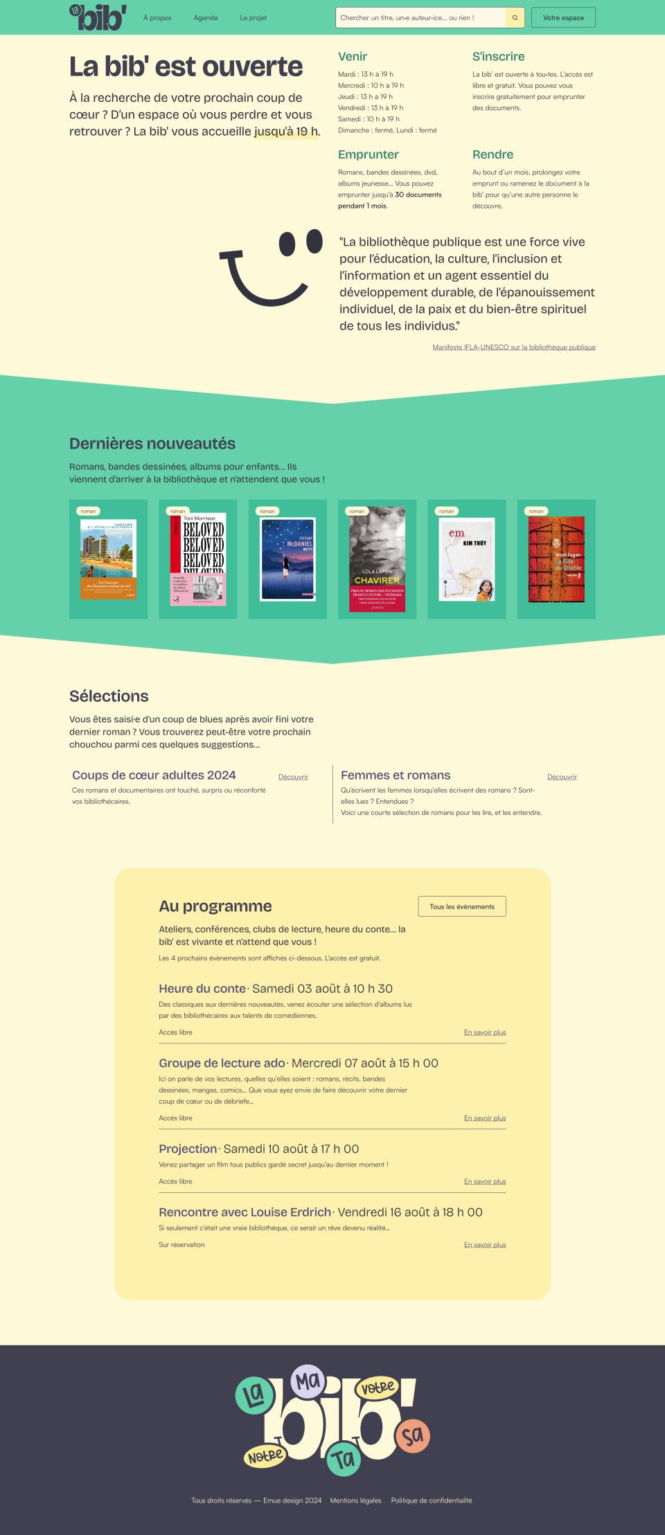 Sur cette page web, le titre : La bib' est ouverte est suivi d'informations pratiques groupées : Venir, S'inscrire, Emprunter et Rendre. Suivent les sections Dernières nouveautés, Sélections et Au programme.